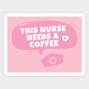 This nurse needs a coffee Magnet
